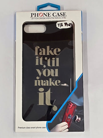iPhone 7/8 Plus Fake It Till You Make It Bump Case